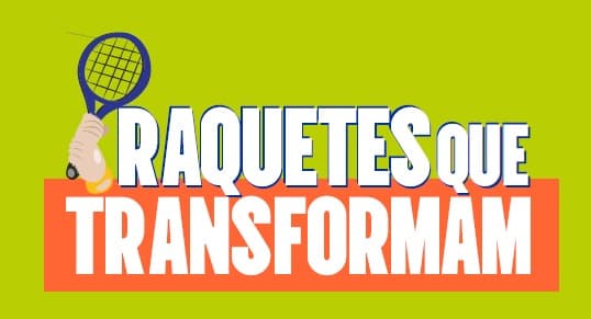 Raquetes que Transformam